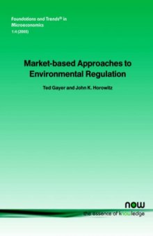 Market-Based Approaches to Environmental Regulation (Foundations and Trends in Microeconomics)