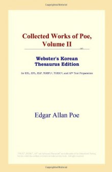 Collected Works of Poe, Volume II (Webster's Korean Thesaurus Edition)