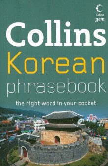 Collins Korean Phrasebook: The Right Word in Your Pocket