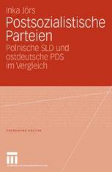 Postsozialistische Parteien: Polnische SLD und ostdeutsche PDS im Vergleich