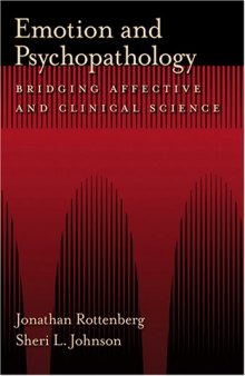 Emotion and Psychopathology: Bridging Affective and Clinical Science