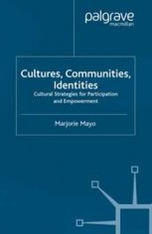 Cultures, Communities, Identities: Cultural Strategies for Participation and Empowerment