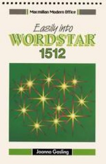 Easily into Wordstar® 1512