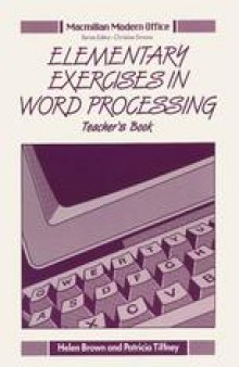 Elementary Exercises in Word Processing: Teacher’s Book