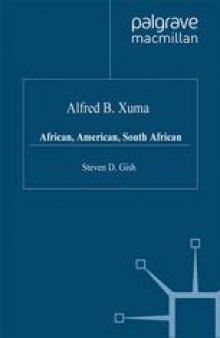 Alfred B. Xuma: African, American, South African