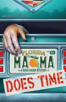 Mama Does Time (A Mace Bauer Mystery)