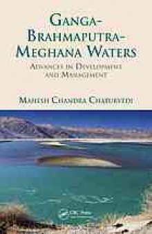 Ganga-Brahmaputra-Meghna waters : advances in development and management