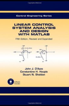 Linear Control System Analysis and Design: Fifth Edition, Revised and Expanded