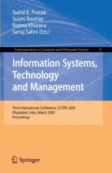Information Systems, Technology and Management: Third International Conference, ICISTM 2009, Ghaziabad, India, March 12-13, 2009, Proceedings