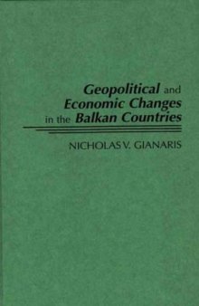 Geopolitical and Economic Changes in the Balkan Countries