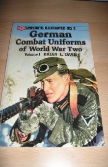 German combat uniforms of World War Two, Volume 1  