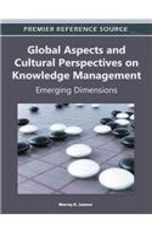 Global Aspects and Cultural Perspectives on Knowledge Management: Emerging Dimensions  