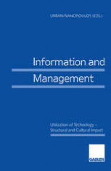 Information and Management: Utilization of Technology — Structural and Cultural Impact
