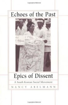 Echoes of the Past, Epics of Dissent: A South Korean Social Movement