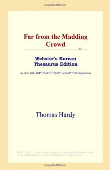 Far from the Madding Crowd (Webster's Korean Thesaurus Edition)