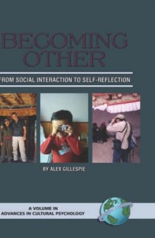 Becoming Other: From Social Interaction to Self-Reflection
