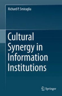 Cultural Synergy in Information Institutions