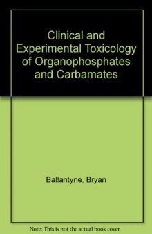 Clinical and Experimental Toxicology of Organophosphates and Carbamates