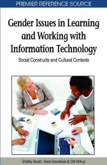 Gender Issues in Learning and Working with Information Technology: Social Constructs and Cultural Contexts (Premier Reference Source)