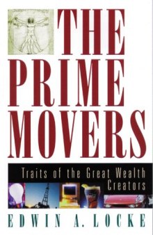 The prime movers: traits of the great wealth creators