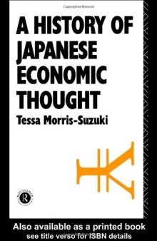 A History of Japanese Economic Thought (Nissan Institute Routledge Japanese Studies Series)