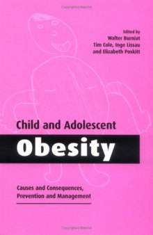 Child and Adolescent Obesity: Causes and Consequences, Prevention and Management