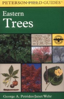 A Field Guide to Eastern Trees (Peterson Field Guides)