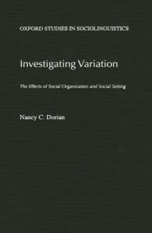 Investigating variation : the effects of social organization and social setting