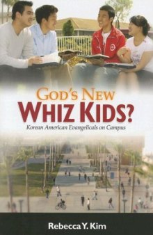 God's New Whiz Kids?: Korean American Evangelicals on Campus