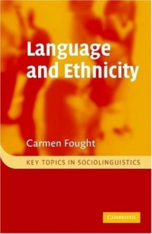 Language and Ethnicity (Key Topics in Sociolinguistics)