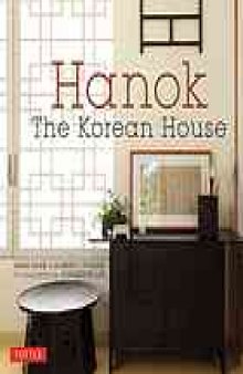 Hanok : the Korean house