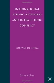 International Ethnic Networks and Intra-Ethnic Conflict: Koreans in China  
