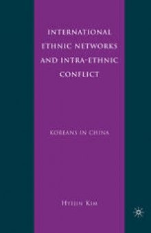 International Ethnic Networks and Intra-Ethnic Conflict: Koreans in China
