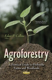 Agroforestry : a practical guide to profitable farms and woodlands