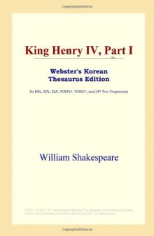 King Henry IV, Part I (Webster's Korean Thesaurus Edition)
