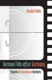 German Film after Germany: Toward a Transnational Aesthetic