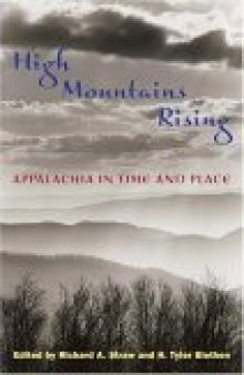 High Mountains Rising: Appalachia in Time and Place