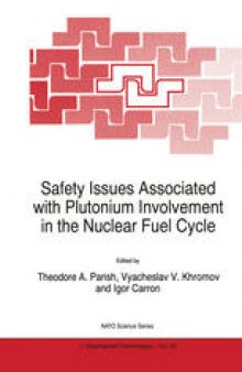 Safety Issues Associated with Plutonium Involvement in the Nuclear Fuel Cycle