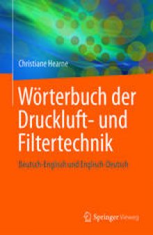 Wörterbuch der Druckluft- und Filtertechnik: Deutsch-Englisch und Englisch-Deutsch