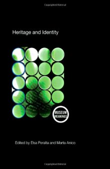 Heritage and identity: engagement and demission in the contemporary world  