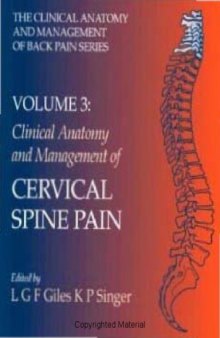 Clinical Anatomy and Mgmt of Back Pain [Vol 3 - Cervical Spine]