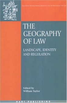 The Geography of Law: Landscape, Identity And Regulation (Onati International Series in Law and Society)