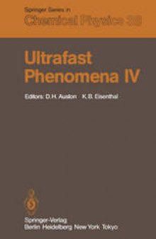 Ultrafast Phenomena IV: Proceedings of the Fourth International Conference Monterey, California, June 11–15, 1984