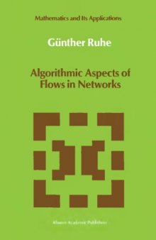 Algorithmic Aspects of Flows in Networks