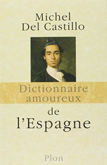Dictionnaire amoureux de l'Espagne