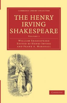 The Henry Irving Shakespeare (Cambridge Library Collection - Literary  Studies) (Volume 1)