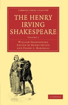 The Henry Irving Shakespeare (Cambridge Library Collection - Literary  Studies) (Volume 2)