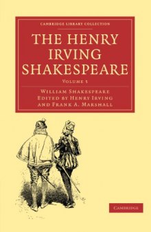 The Henry Irving Shakespeare (Cambridge Library Collection - Literary  Studies) (Volume 5)