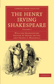 The Henry Irving Shakespeare (Cambridge Library Collection - Literary  Studies) (Volume 7)