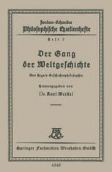 Der Gang der Weltgeschichte: Aus Hegels Geschichtsphilosophie